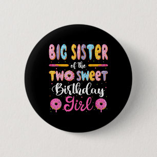 Big Sister Of The Two Sweet Birthday Girl Doughnut 6 Cm Round Badge