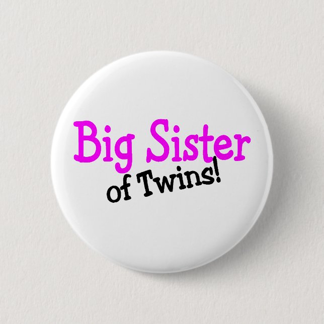 Big Sister Of Twins 6 Cm Round Badge (Front)