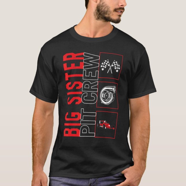 Big Sister Pit Crew Car Racing Race Driver Racecar T-Shirt (Front)