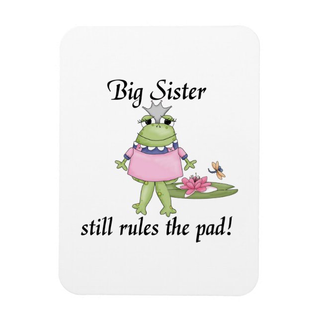 Big Sister Rules the Pad Gifts Magnet (Vertical)