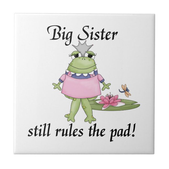 Big Sister Rules the Pad Gifts Tile (Front)