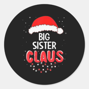 Big Sister Santa Claus Christmas Matching Costume  Classic Round Sticker