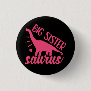 Big Sister Saurus in Pink 3 Cm Round Badge