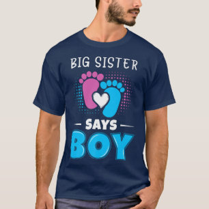 Big Sister Says Boy Baby Gender Reveal Outfit Preg T-Shirt
