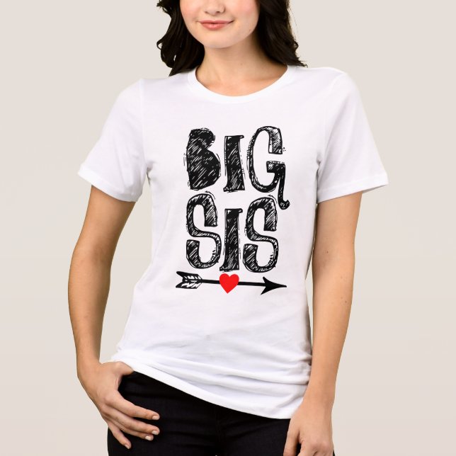BIG SISTER SIS T-Shirts (Front)