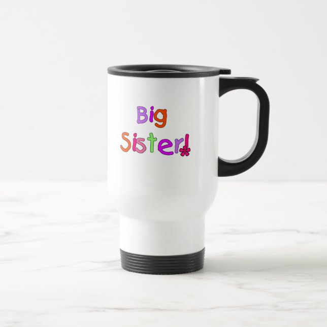 Big Sister T-shirts and Gifts Travel Mug (Right)