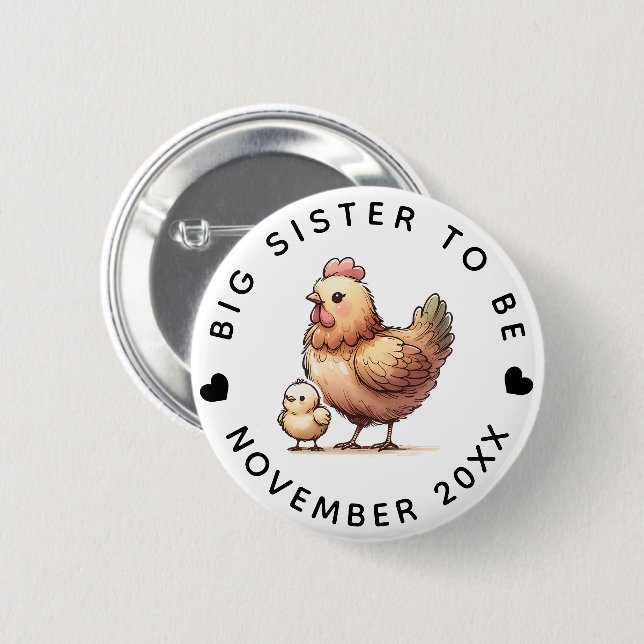 BIG SISTER TO BE  6 CM ROUND BADGE (Front & Back)