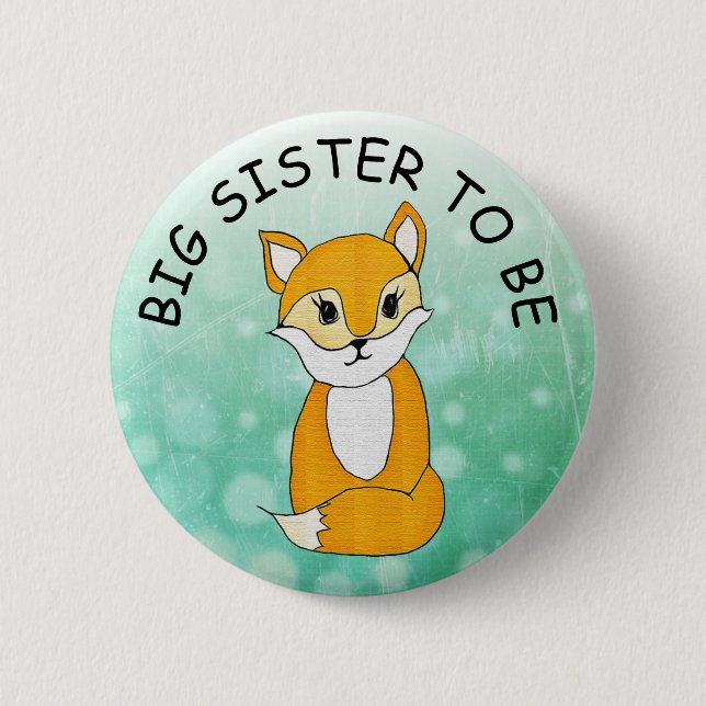 Big Sister to be, Baby Shower Button Little Fox (Front)