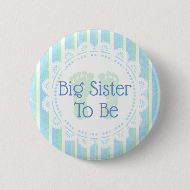 Big Sister to be Blue Green Baby Shower button (Front)