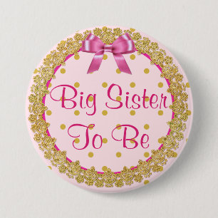 Big Sister to be Pink and Gold Baby Shower Button