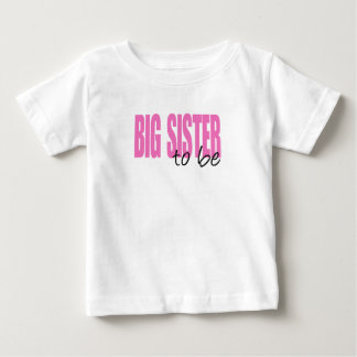 Big Sister To Be (Pink Block Font) Baby T-Shirt