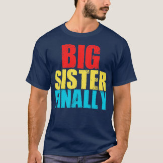 big sister to be T-Shirt