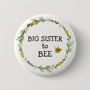 Big Sister to Bee Baby Shower 6 Cm Round Badge