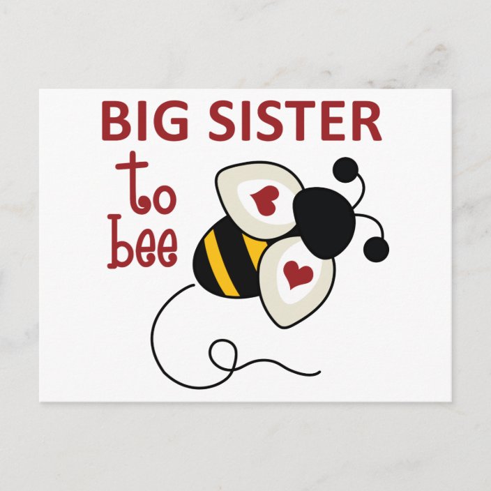 Big Sister to Bee Postcard Zazzle.co.uk
