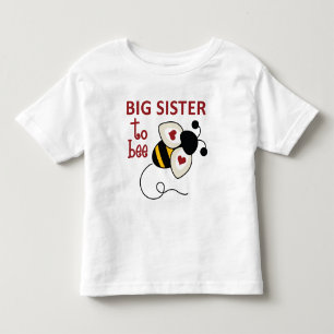 Big Sister to Bee Toddler T-Shirt