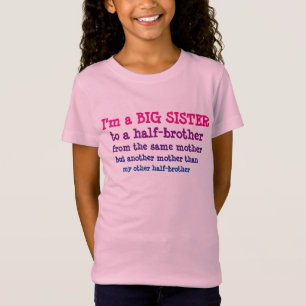 Big Sister to Half-Brother T-Shirt