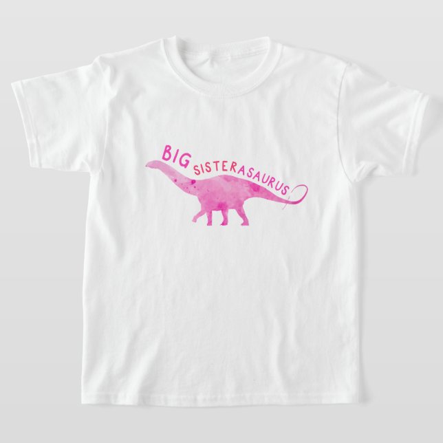 Big Sisterasaurus Dinosaur– Cute & Fun Big Sister T-Shirt (Laydown)