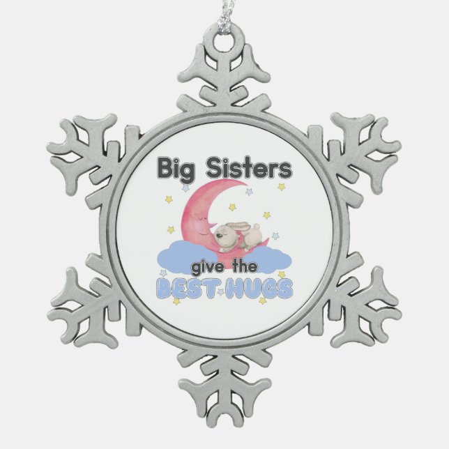 Big Sisters Give the Best Hugs - Moon Bunny Snowflake Pewter Christmas Ornament (Front)