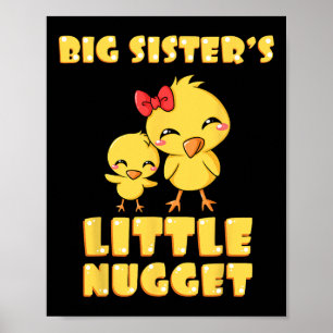 Big Sister's Little Nugget Chicken Lover Sibling N Poster
