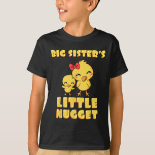Big Sister's Little Nugget Chicken Lover Sibling N T-Shirt
