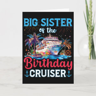 Big Sisters Of The Birthday Cruiser Funny Cruise B Card