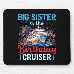 Big Sisters Of The Birthday Cruiser Funny Cruise B Mouse Mat