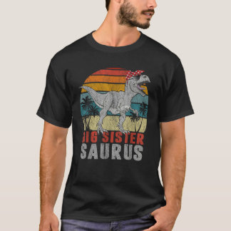 Big Sistersaurus T Rex Dinosaur Big Sister Saurus T-Shirt