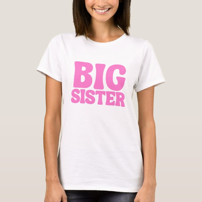 big sisy T-Shirt (Front)
