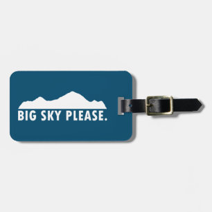 Big Sky Please Luggage Tag