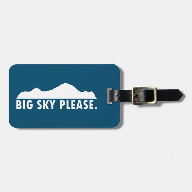 Big Sky Please Luggage Tag (Front Horizontal)