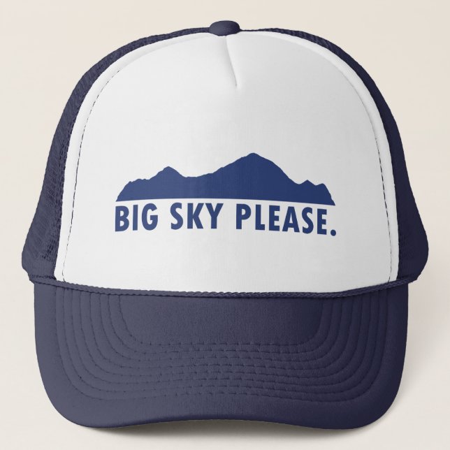 Big Sky Please Trucker Hat (Front)