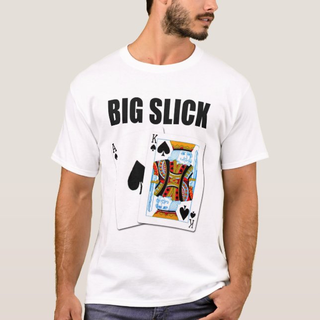 Big Slick T-Shirt (Front)