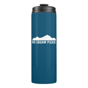 Big Squaw Please Thermal Tumbler
