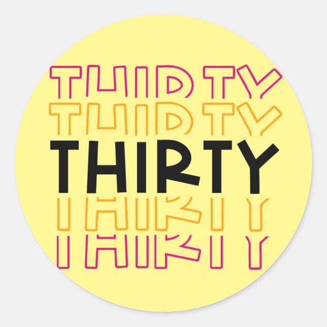 big thirty 30th birthday anniversary milestone classic round sticker (Front)