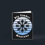 Big Timber Montana Snowflake Christmas Winter Souv Card<br><div class="desc">Big Timber Montana Snowflake Christmas Winter Souvenir</div>