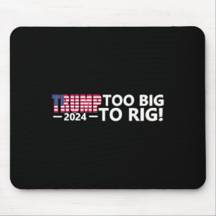 Big To Rig Saying Trump 2024 Elections Cool Funny  Mouse Mat