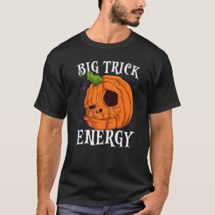 Big Trick Energy Halloween Costume Carved Pumpkin  T-Shirt