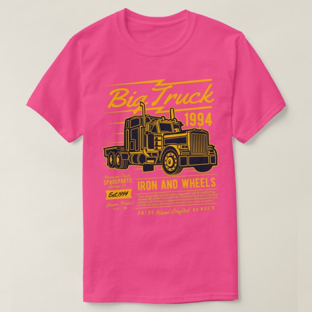 Big Truck iron and wheels gift for truck drivers T-Shirt (Design Front)