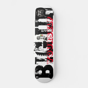 BIG UP YOURSELF Skateboard