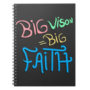 Big Vision Big Faith Notebook