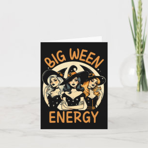 Big Ween Energy Halloween Vintage Witches Men Wome Card