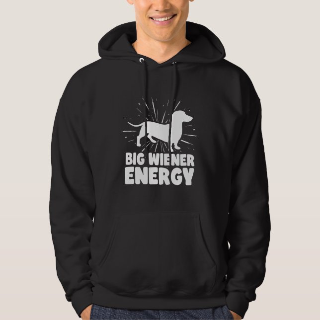Big Wiener Energy Funny Dachshund Hoodie (Front)