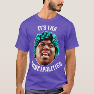 BIG WORM Its The Principalities T-Shirt