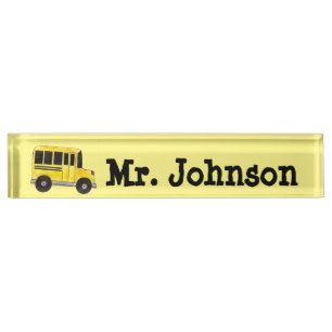 Big Yellow School Bus Teacher Principal Driver Nameplate
