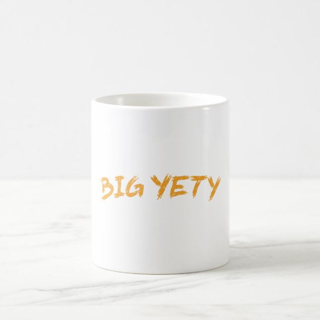 Big Yeti is the best nickname you’ve ever had Coffee Mug (Center)