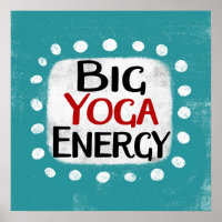Big Yoga Energy Poster Wall Art
