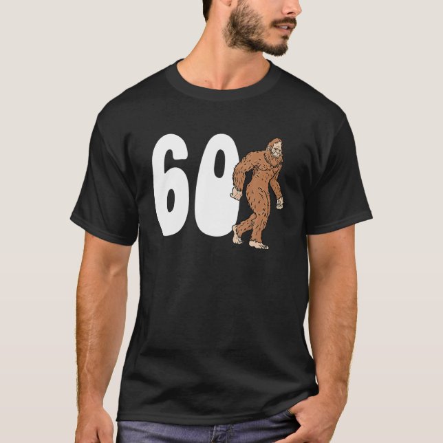 Bigfoot 60Th Sixtieth Birthday Sasquatch 60 Year O T-Shirt (Front)