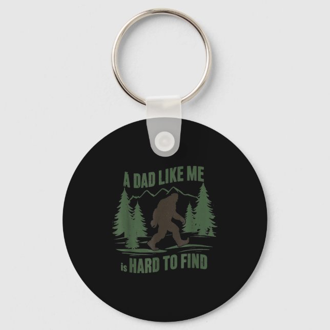 Bigfoot a guy like is hard to find funny forest key ring (Front)