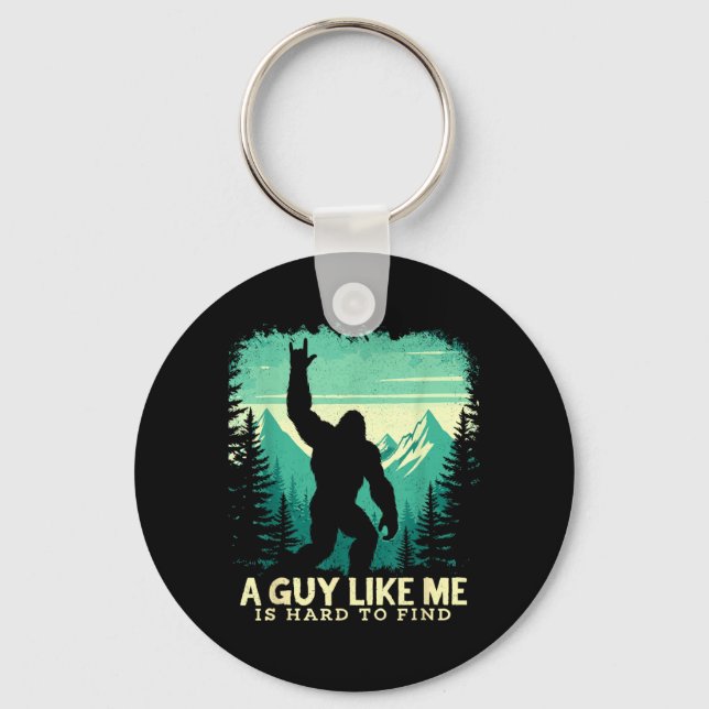 Bigfoot A Guy Like is Hard to Find Sasquatch Key Ring (Front)