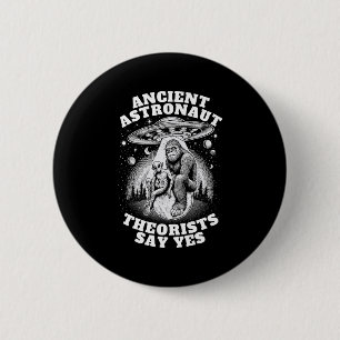 Bigfoot Alien And Ufo I Ancient Astronaut Theorist 6 Cm Round Badge